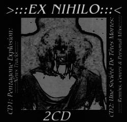 Ex Nihilo (CH) : Pentagone Explosion - Une Société de Têtes Mortes